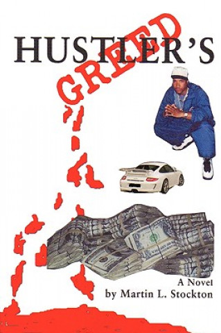 Kniha Hustler's Greed Martin L Stockton