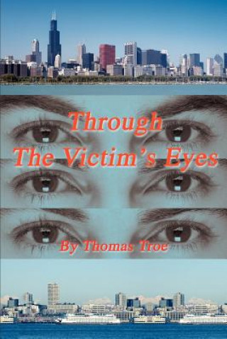 Książka Through The Victim's Eyes Thomas Troe