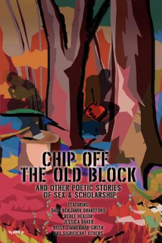 Książka Chip Off The Old Block Dale Benjamin Drakeford Productions