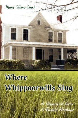 Kniha Where Whippoorwills Sing Mary Elkins Cheek