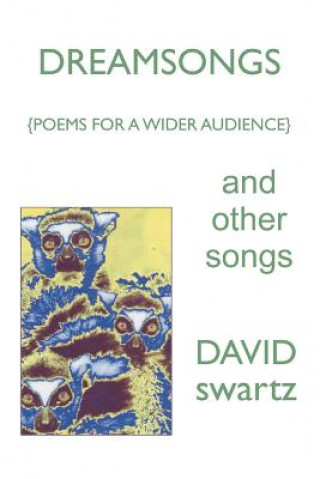 Könyv DREAMSONGS and other songs David Swartz