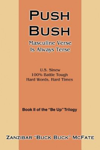Knjiga Push Bush Zanzibar "Buck Buck" McFate