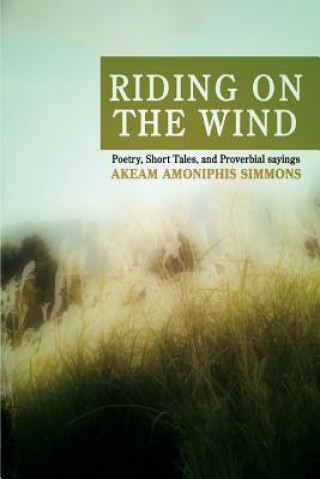 Carte Riding On The Wind Dr Akeam A Simmons