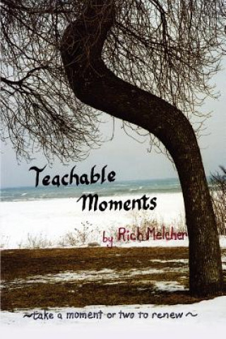 Knjiga Teachable Moments Rich Melcher