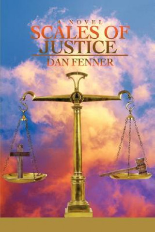 Książka Scales Of Justice Dan A Fenner