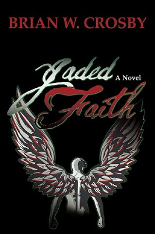 Buch Jaded Faith Brian W Crosby