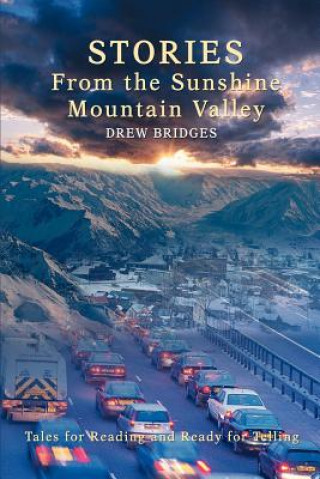 Kniha Stories From the Sunshine Mountain Valley Drew Bridges