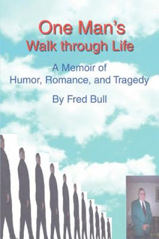 Könyv One Man's Walk Through Life Fred Bull