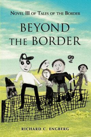 Carte Beyond The Border Richard Engberg