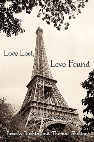 Книга Love Lost, Love Found Thomas Shelton