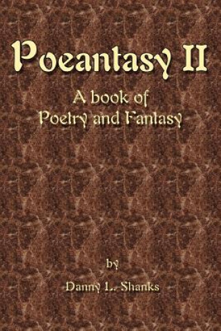 Book Poeantasy II Danny L Shanks