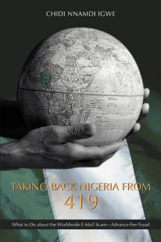 Kniha Taking Back Nigeria from 419 Chidi Nnamdi Igwe