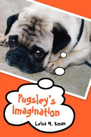 Libro Pugsley's Imagination Leisa M Eman