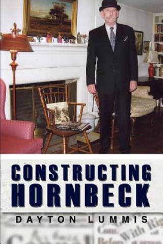 Könyv Constructing Hornbeck Dayton Lummis