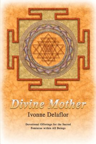 Książka Divine Mother Ivonne Delaflor