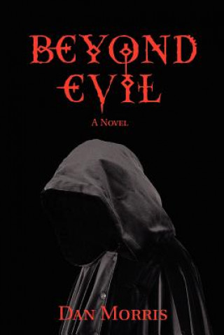 Livre Beyond Evil Dan Morris