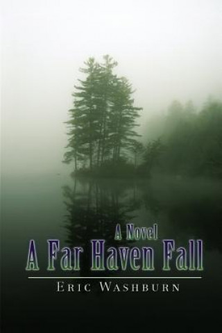 Книга Far Haven Fall Eric Washburn