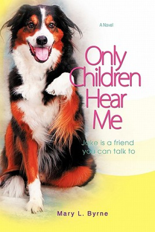 Könyv Only Children Hear Me Mary Byrne