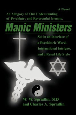 Knjiga Manic Ministers Wilford W Spradlin