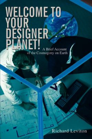 Книга Welcome to Your Designer Planet! Richard Leviton