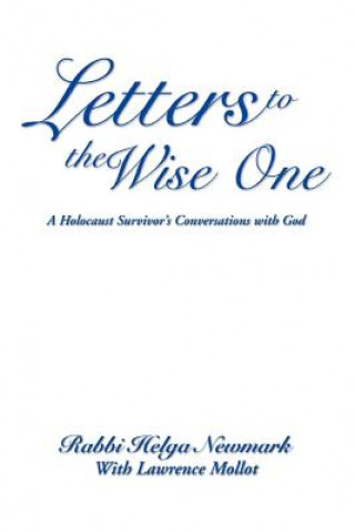 Kniha Letters to the Wise One Rabbi Helga Newmark