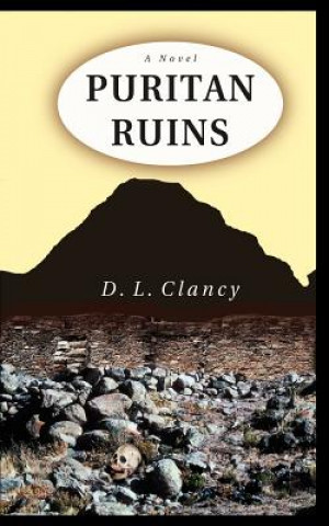 Kniha Puritan Ruins D L Clancy