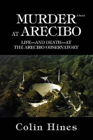 Livre Murder at Arecibo Colin Hines