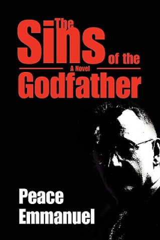 Könyv Sins of the Godfather Peace Emmanuel