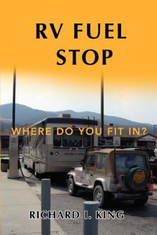 Libro RV Fuel Stop Richard I King