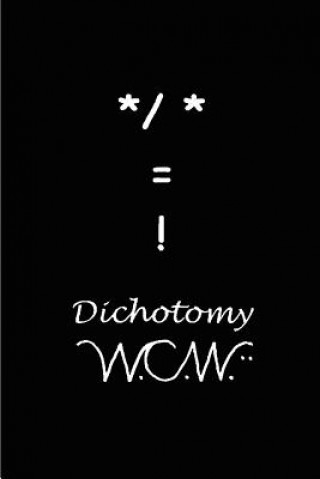 Kniha Dichotomy William C Wampler