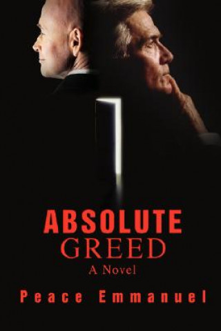 Βιβλίο Absolute Greed Peace Emmanuel