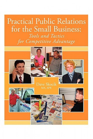 Carte Practical Public Relations for the Small Business David Skocik Ma Apr