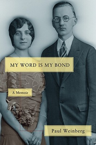 Buch My Word Is My Bond Paul Weinberg