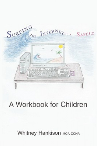 Kniha Surfing the Internet Safely Whitney Hankison