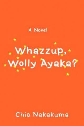 Carte Whazzup, Wolly Ayaka? Chie Nakakuma