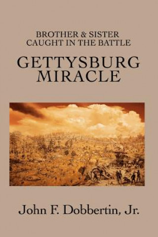 Kniha Gettysburg Miracle Dobbertin