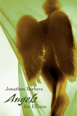 Книга Angels for Ellison Jonathon Barbera