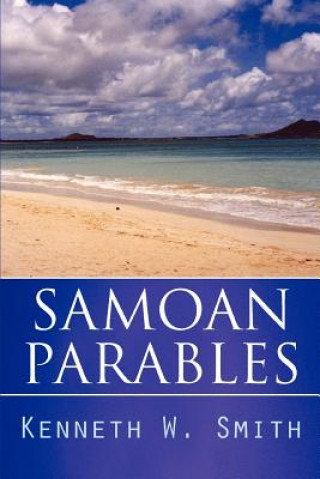 Carte Samoan Parables Kenneth W Smith