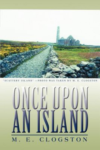 Knjiga Once Upon an Island M E Clogston