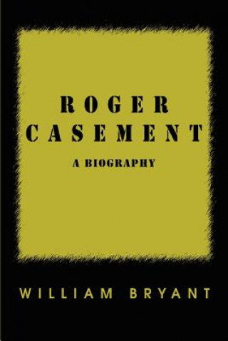Knjiga Roger Casement William Bryant