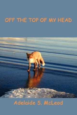 Kniha Off the Top of My Head Adelaide S McLeod