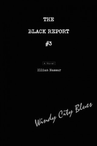 Könyv Black Report #3 Illian Nassar