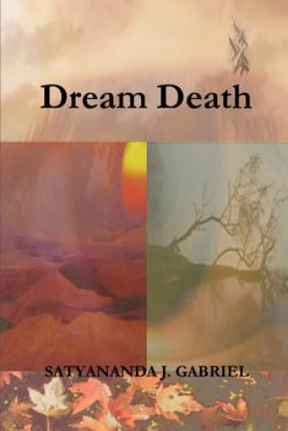Libro Dream Death Satyananda J Gabriel