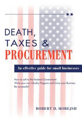 Kniha Death, Taxes & Procurement Robert D Horejsh
