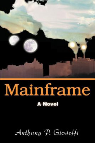 Buch Mainframe Anthony P Gioseffi