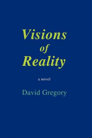 Livre Visions of Reality David Gregory