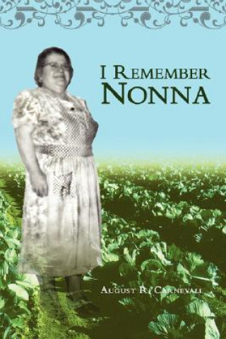 Libro I Remember Nonna August R Carnevali