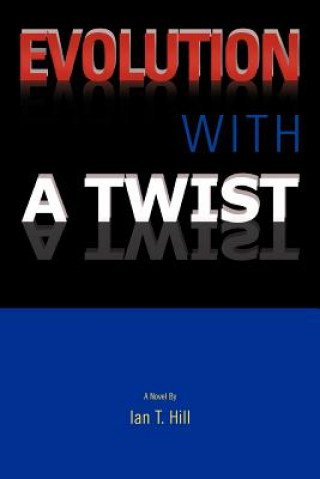 Livro Evolution With a Twist Ian T Hill