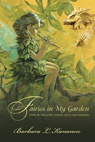 Kniha Fairies in My Garden Barbara L Kananen