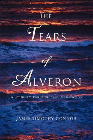 Książka Tears of Alveron James Timothy Connor